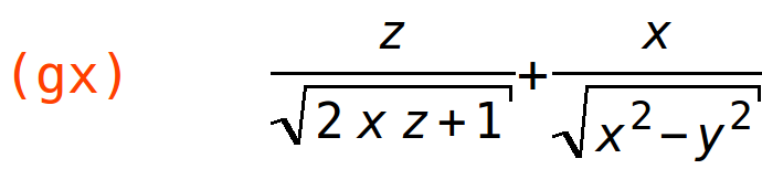 (gx)	z/sqrt(2*x*z+1)+x/sqrt(x^2-y^2)